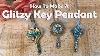 How To Make A Glitzy Key Pendant